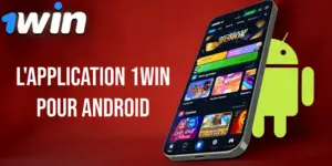 L’application 1Win pour Android